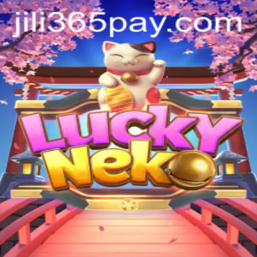 Discover the Thrilling World of LuckyNeko on JILI365.com